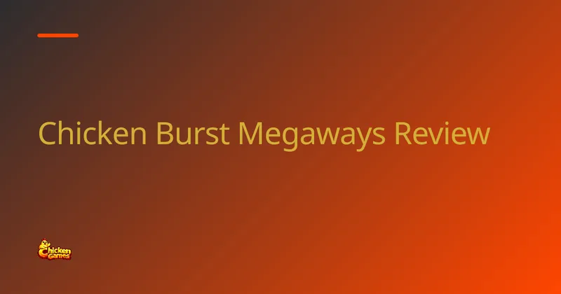 Chicken Burst Megaways im Test screenshot